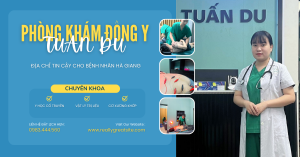 bác sĩ chuyên khoa tại Đông y Tuấn Du